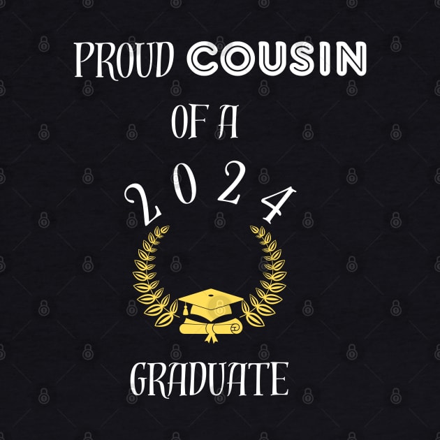 Proud cousing of a 2024 graduate - proud cousin of a class of 2024 graduate by vaporgraphic